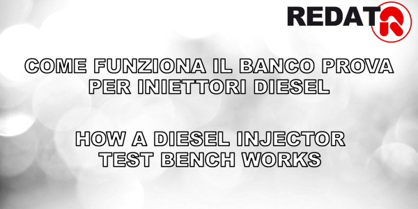 Come funziona un banco prova per iniettori Diesel