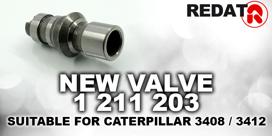 New valve suitable for Caterpillar 3408 / 3412!